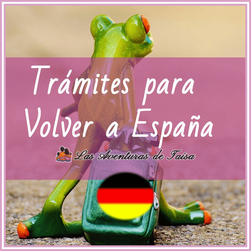 Dejar Alemania: Si te tuvieras que volver a España…