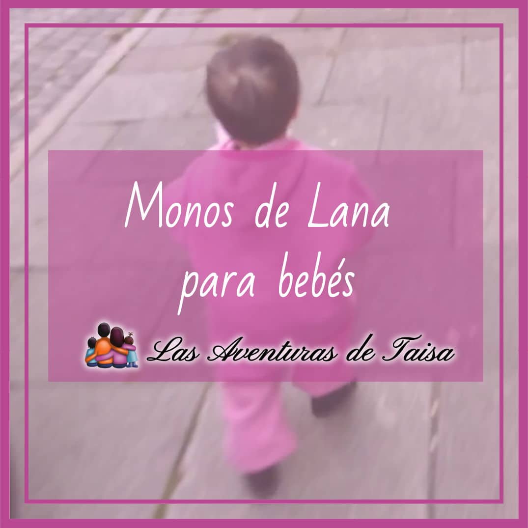 Mono de lana para bebé de Cosilana: Qué nos ha parecido