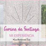 Camino de Santiago - Experiencia - Precios - Consejos