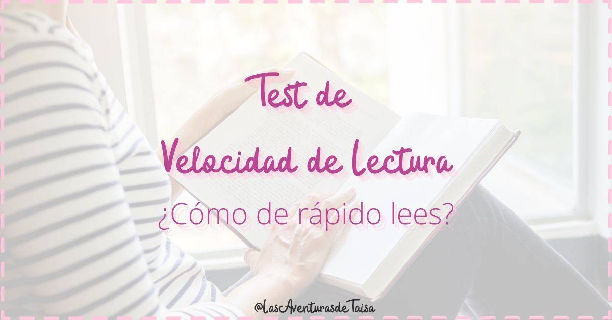 Test de velocidad de lectura – ¿Cómo de rápido lees?